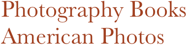 Photography Books
American Photos