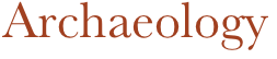 Archaeology