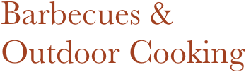 Barbecues & Outdoor Cooking