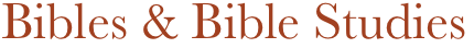 Bibles & Bible Studies