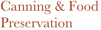 Canning & Food
Preservation