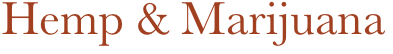 Hemp & Marijuana