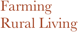 Farming
Rural Living