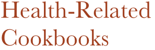 Health-Related Cookbooks