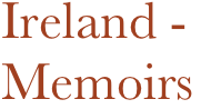 Ireland - 
Memoirs
