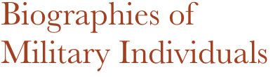 Biographies of
Military Individuals