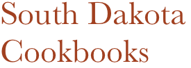 South Dakota
Cookbooks