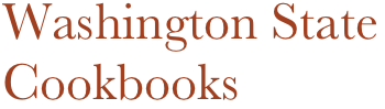 Washington State
Cookbooks