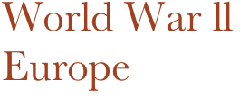 World War ll
Europe