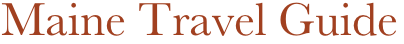 Maine Travel Guide